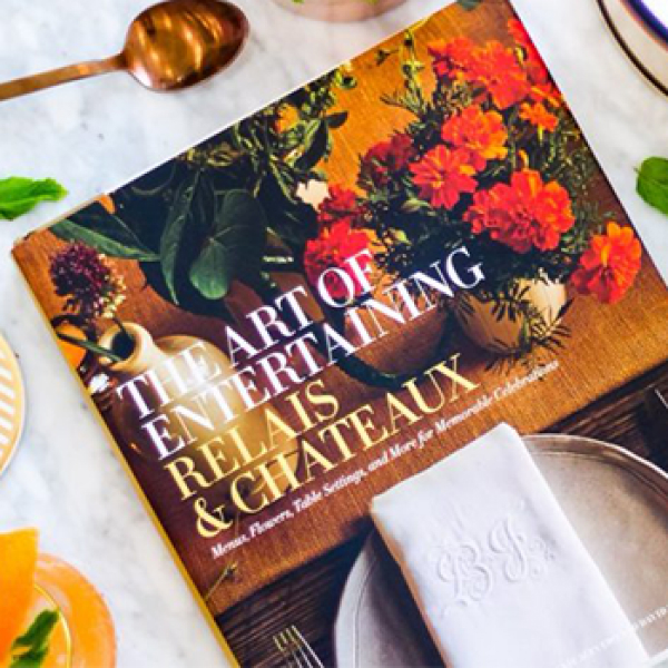The Art of Entertaining Relais & Chateaux book.
