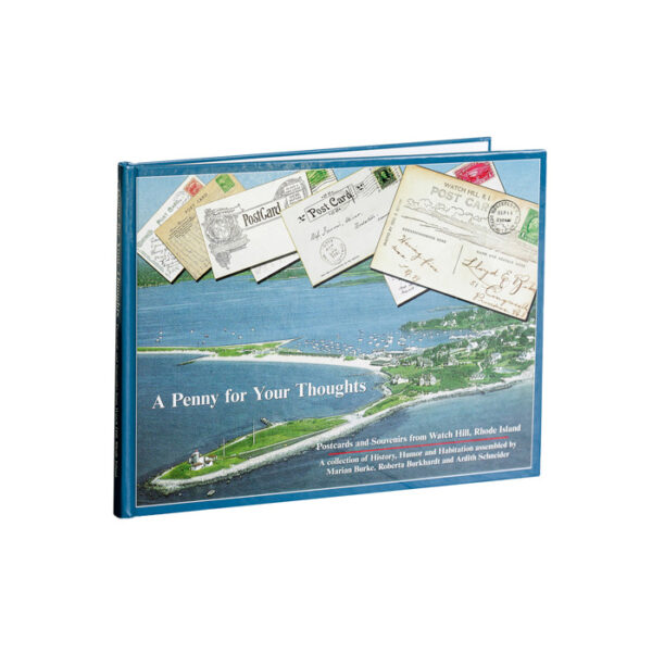 A Penny for Your Thoughts: Postcards and Souvenirs from Watch Hill, Rhode Island postcards book.